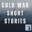 Cold War Short Stories  Ep 1 (413) image