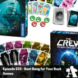 Episode 533 - Best Bang for Your Buck Games image