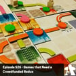 Episode 526 - Games that Need a Crowdfunded Redux image