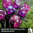 Episode 553 - Dice, Defiance, and the Tabletop Revolution! image