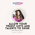 Lesson 67 - Allow Your Truest Gifts and Talents to Shine with Sofia Araya image