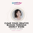 Lesson 71 - Clear Your Creative Blocks Through Energy Work with Missy Toy Ozeas image