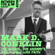 Ep 173: Mark D Conklin - The Gospel, the GRAMMY’s and a child-like Faith image