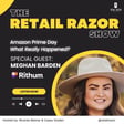 Decoding the Hidden Truths Behind Amazon Prime Day with Meghan Barden image