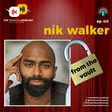 Ep413 - Nik Walker (from the vault) image