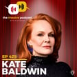 Ep425 - Kate Baldwin: Making It Up As She Goes image