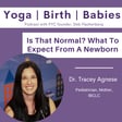 Is That Normal? What To Expect From A Newborn with Dr. Tracey Agnese - A Revisit image