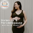 Ep. 482 Hormones and Perimenopause with Emilie McLain image