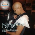 Ep. 506 Reliquishing Control with Parul Somani Part 2 image