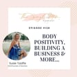 Body Positivity, Building a Business & More w/ Susie Taaffe image