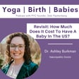 Revisit: How Much Does It Cost To Have A Baby In The US? with Dr. Ashley Burkman image