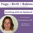 Pushing with an Epidural with Erin Capnerhurst, RN image