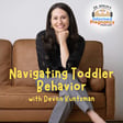 Ep. 494 Navigating Toddler Behavior with Devon Kuntzman image