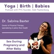 Sex During Pregnancy and After Baby with Dr. Sabrina Baxter [REVISIT] image