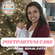 Ep. 463 Postpartum Medicine with Dr. Sonal Patel image