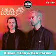 E269 Alizon Taho and Ben Parker of Calva Louise on Time Travel, Tour Pranks, and DIY Innovation image