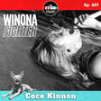 E327 Coco Kinnon of Winona Fighter on Warped Tour, Political Frustration, and Taking the Stairs to Success image