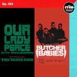 E315 Concert Catch-up: Our Lady Peace, The Verve Pipe, Butcher Babies, Eva Under Fire, LYLVC, and more! image