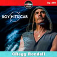 E279 CRegg Rondell of Boy Hits Car on New Music, Returning to the Road, and Being a Blockbuster Stuntman image