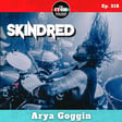 E318 Arya Goggin of Skindred on Album Titles, Lineup Changes, and Owning Your Style on You Got This image