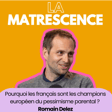 EP253 - Pourquoi les français sont les champions européens du pessimisme parental ? Romain Delès image