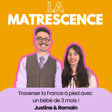 EP 311 - Traverser la France à pied avec un bébé de 3 mois ! image
