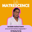 EP246 : Les biais raciaux tuent : et si on formait les soignants ? Dr Racky Ka Sy image