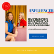Ep 9 - Buying for Content vs Buying for Conversion image