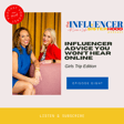 Ep 8 - Influencer Advice You Won't Hear Online - Girls Trip Edition image
