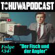 Der Fisch und der Angler (AZ-Datum: 30.5.2025) image