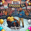 Dirtsheets Keep Getting It Wrong: Devon & The Duke Episode 54 image