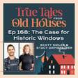 168: The Case for Historic Windows | Scott Sidler & Stacy Grinsfelder image
