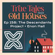 158: The Descendant's Project + Enon Hall image
