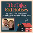163: The Weight of Goodbye and What Comes Next image