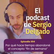 304. Por qué hace tiempo abandoné el concepto "fin de semana" image