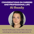 AI Ready: Hannah Hoffmaster - How a Non-Technical Student Became AI-Ready in One Year image