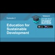 Episode 2: Education for Sustainable Development image