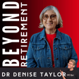 Letting Go of Striving in Retirement - with Dr Denise Taylor image