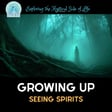 Growing Up Seeing Spirits image