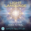 Light Language: Using Your Voice to Heal image