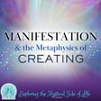 Manifestation & the Metaphysics of Creating image