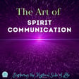 The Art of Spirit Communication image