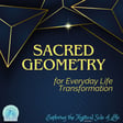 Transform Your Life with Sacred Geometry image