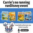 Podcast 231 - Carrie's no running runDisney event image