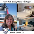 Podcast 275 - Fran's February Trip Report image