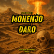 #317 Kayıp Şehirler 5: Mohenjo Daro image