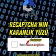 #307 reCaptcha'nın Karanlık Yüzü image