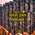 #325 Kayıp Şehirler 6: Kowloon image