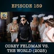 "Tapping the cringe motherlode", Corey Feldman Vs the World - Pop Screen Episode 159 image