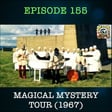 The Beatles in the Magical Mystery Tour - Episode 155 image